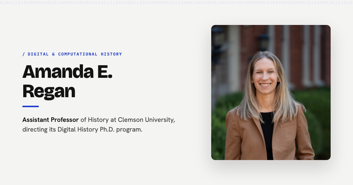 Amanda Regan — Digital & Computational Historian